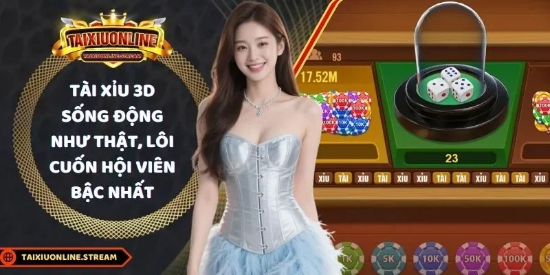 Tài Xỉu 3D